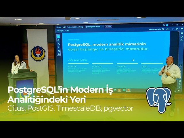 PostgreSQL’in Modern İş Analitiğindeki Yeri | Citus, PostGIS, TimescaleDB, pgvector
