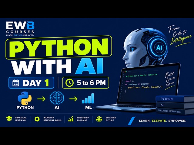 Python with AI Day 1 | Python Basics, AI & ML Introduction | 6-Week Internship | EWB Edu Tech