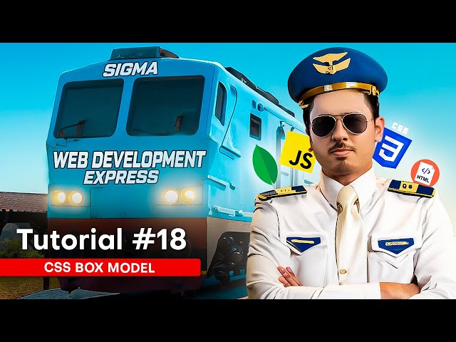 CSS Box Model - Margin, Padding & Borders | Sigma Web Development Course - Tutorial #18