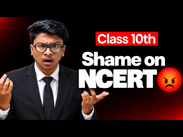 Class 10th🙏 Shame on NCERT! Stop ****