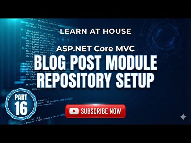 Repository Pattern Setup in ASP.NET Core MVC | Blog Post Module