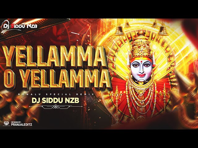Yellamma O Yellamma Dj Song (Bonalu Special 2025) Dj Siddu Nzb | #bonaludjsongs #djsong
