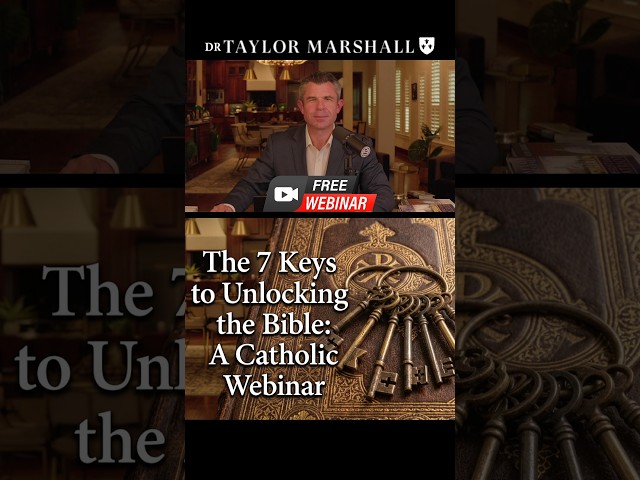 The 7 Keys to Unlocking the Bible: A Catholic Webinar