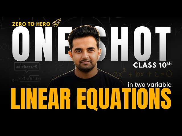 🚀Linear Equations in two variable  | One Shot🎯 | Complete Chapter | Class 10 Maths | CBSE 2026-27