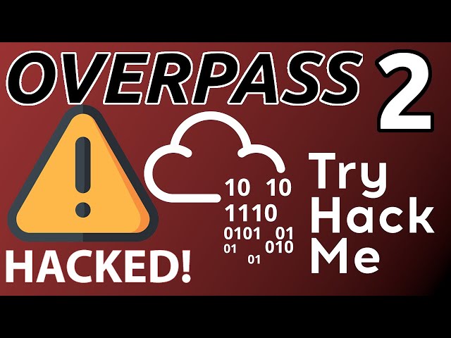 TryHackMe! Overpass 2  Recovering from THE HACK