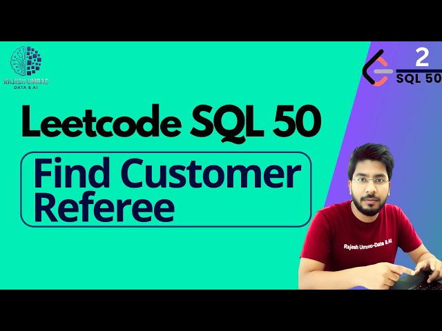 3) Find Customer Referee | LeetCode SQL50 | sql tutorial | sql full course | SQL |Leetcode