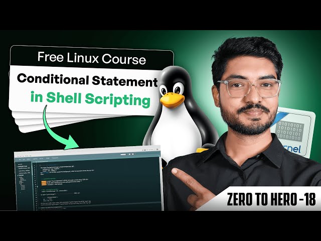 Unlock SHELL Scripting Logic: IF/ELSE/ELIF Guide (Linux Course Ep 18)