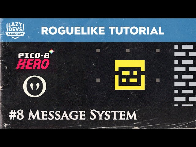 Making a Roguelike #8 - Message System - Pico-8 Hero