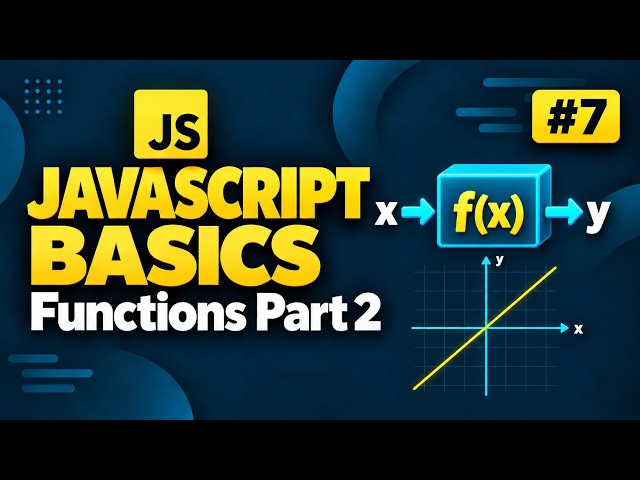 JavaScript Basics #7: Function Part 2