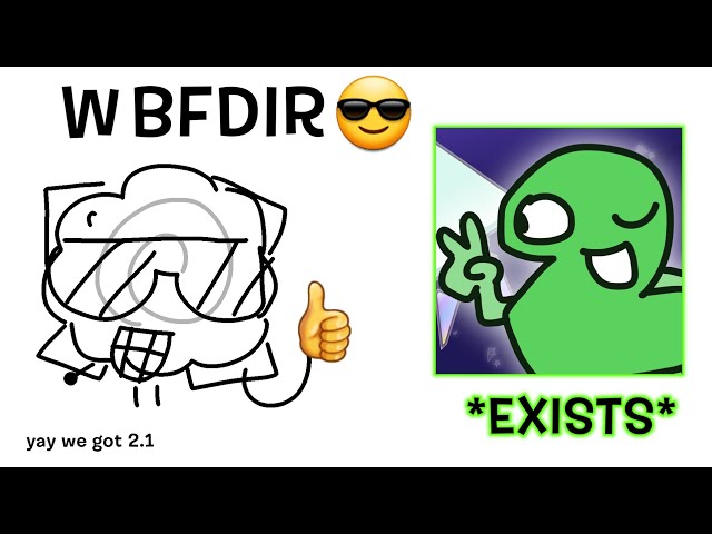 YYAYY ITS OUT YAYAYAY (2.1 bfdie update filler I'll make the vid when I can)