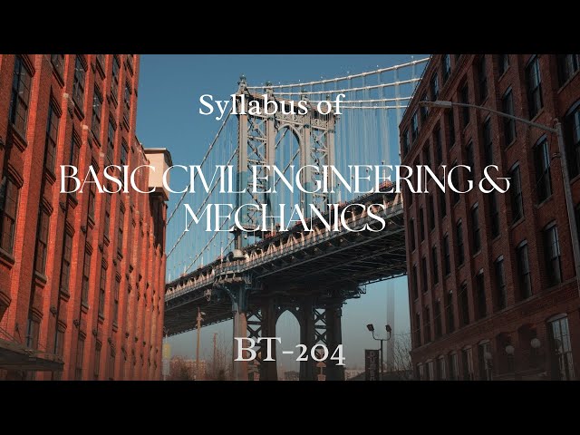 Syllabus | Basic Civil Engineering & Mechanics B.Tech First Year | BT-204 #rgpv #btech #exam