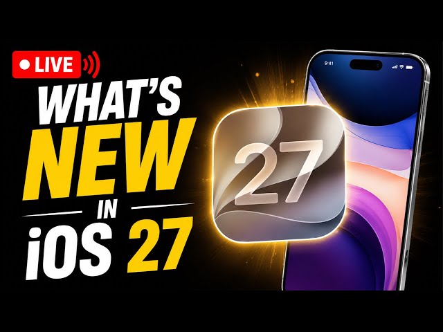 iOS 27 First impressions: What’s New in iOS 27 Update