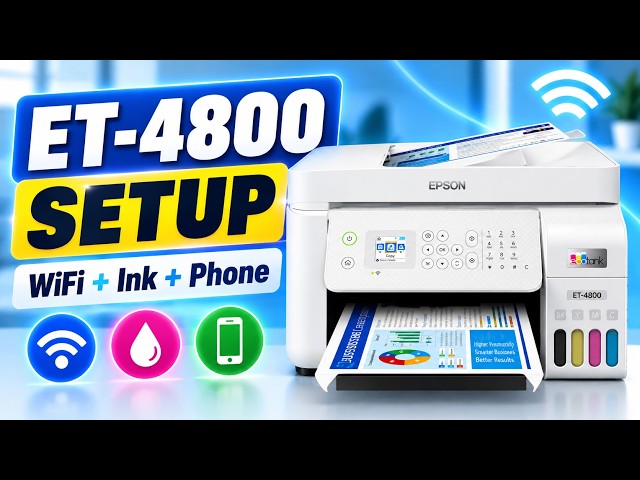 How to Set Up Epson ET-4800 Printer | Complete Wireless Setup