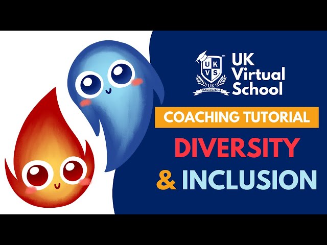 UKVS Coaching Tutorials   3  Diversity & Inclusion