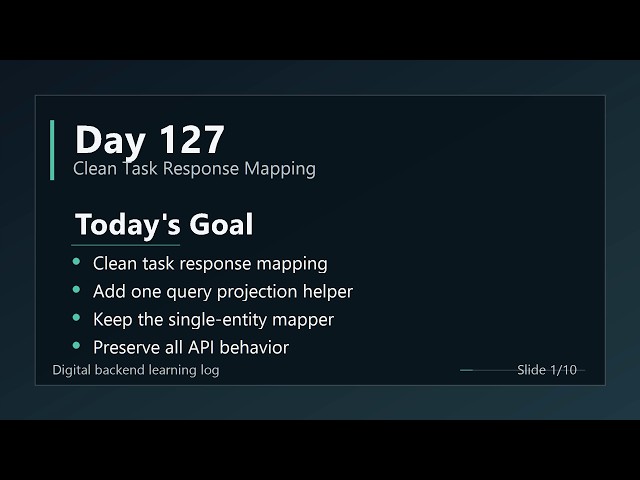 Day 127 - Clean Task Response Mapping | ASP.NET Core and EF Core