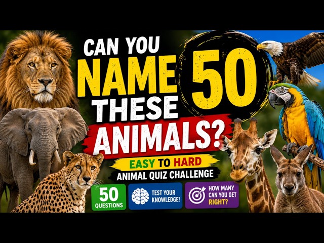 Can You Name These 50 Animals? 🐾 | Easy to Hard Animal Quiz Challenge