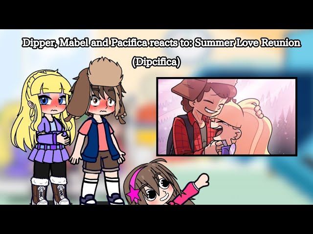 Dipper, Mabel and Pacifica React To: Summer Love Reunion (Dipcifica) [Late Valentine's Day Special]