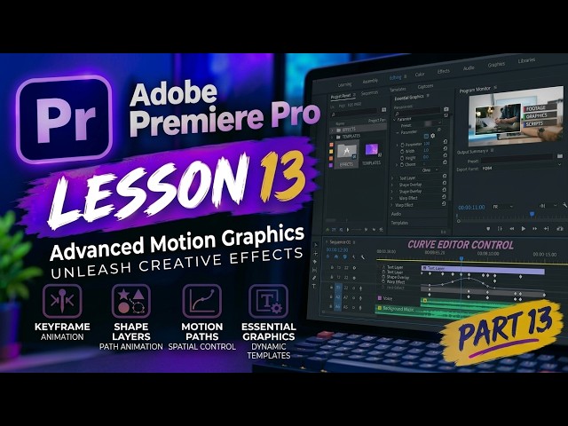 Adobe premiere pro 2026 Tutorial Lesson 13