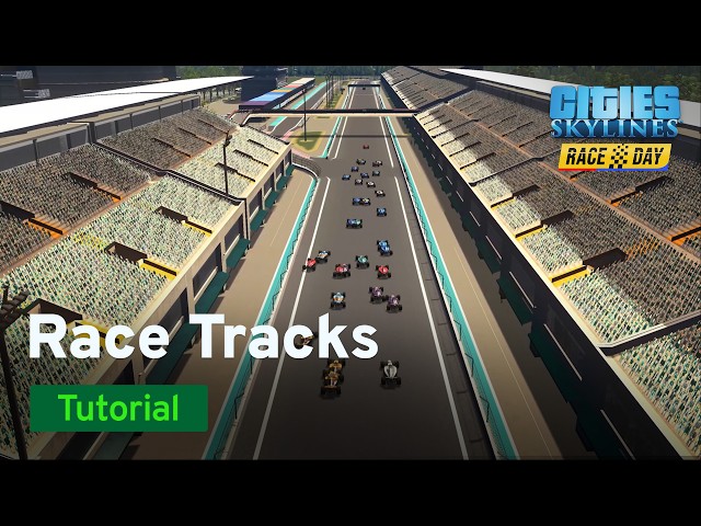 Race Tracks | Tutorial | Cities: Skylines