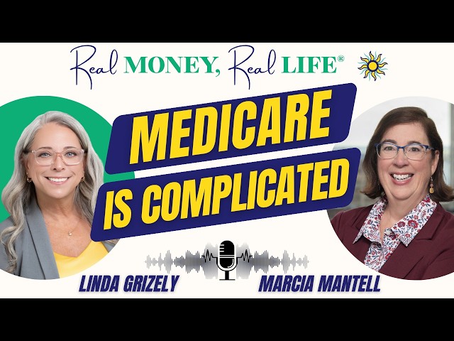 Medicare Explained: What to Know at 65 and During Open Enrollment with Marcia Mantell | Ep 59