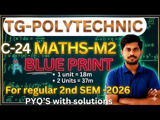 C-24 polytechnic maths-m2/blueprint and imp problems/model paper for 2026 sem exam/@naveenreddyMATH 