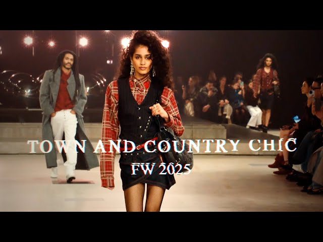 TOWN and COUNTRY CHIC | Trends FW 2025 - 4K