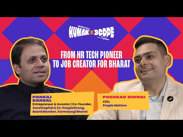 The Founder Who Built an Industry and Now Bharat’s Job Revolution | Humanscope Ep 8 ft Pankaj Bansal
