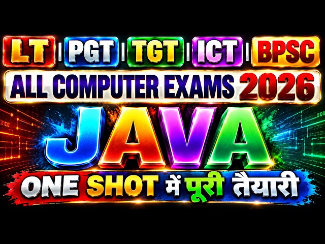JAVA Complete Course 2026 | All Computer Exams | LT | PGT | TGT | ICT | BPSC | Java Programming