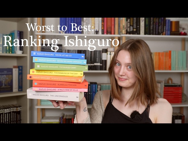 Ranking Ishiguro's Novels | please don't hate me