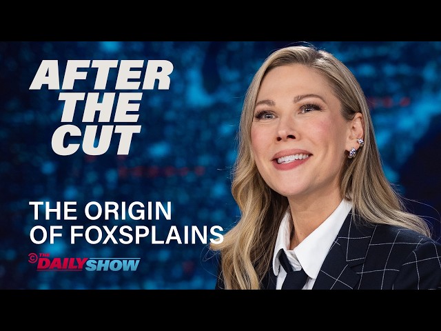 Desi Lydic on How "Foxsplains" Came to Be - After the Cut | The Daily Show