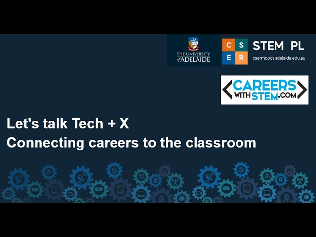 [Webinar] Let's Talk Tech + X: Connecting careers to the classroom