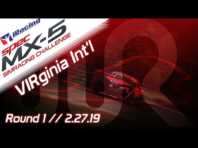 2019 SPEC MX-5 SimRacing Challenge || iRacing || Virginia Int'l - Round 1