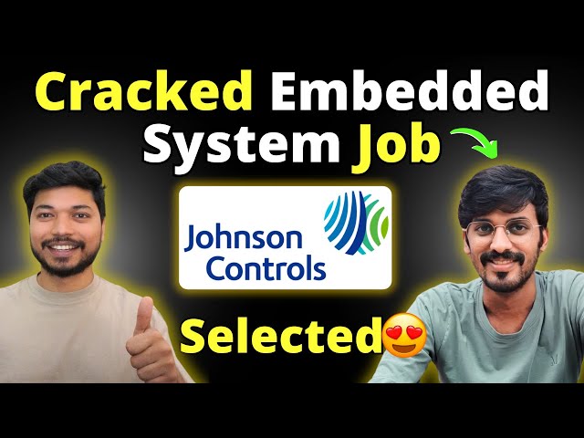 Cracked Embedded Systems Job | Roadmap to get into Embedded system companies @ajsinghrawat