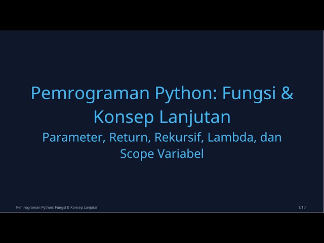 Definisi Fungsi,Rekursif ,Lambda & Scope Variabel | Praktikum Algoritma dan Pemrograman #5