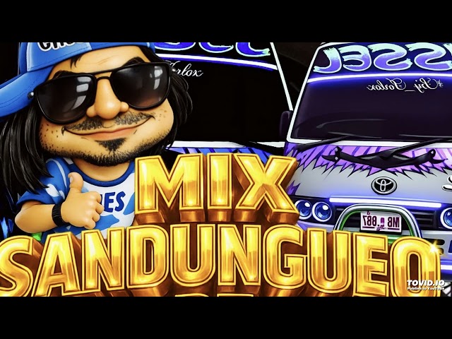 Mix Sandungueo Chusito SV