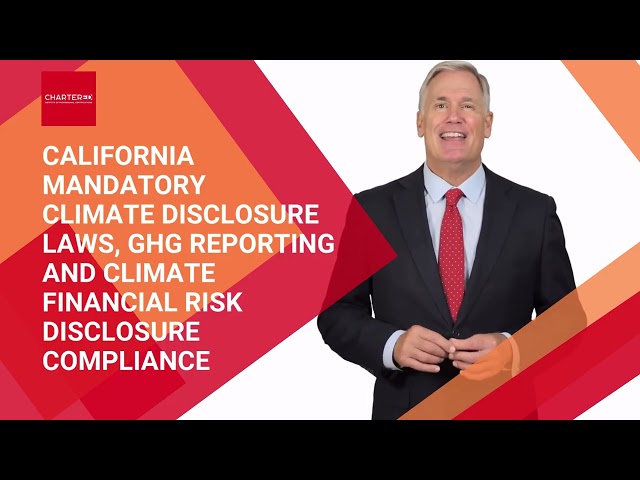 California Mandatory Climate Disclosure Laws, GHG Reporting & Climate Financial Risk Disclosure