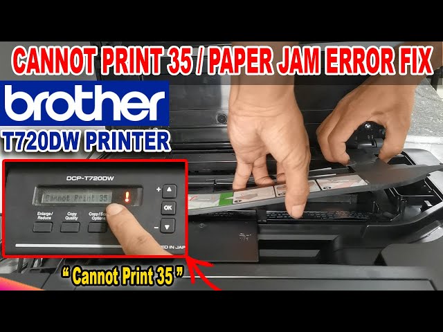 BROTHER DCP-T720DW Printer - Cannot Print 35 or Paper Jam Error Fix.