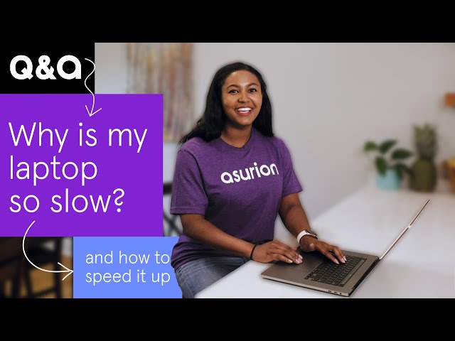 Why is my laptop so slow? 3 tips to speed up your slow computer | Asurion