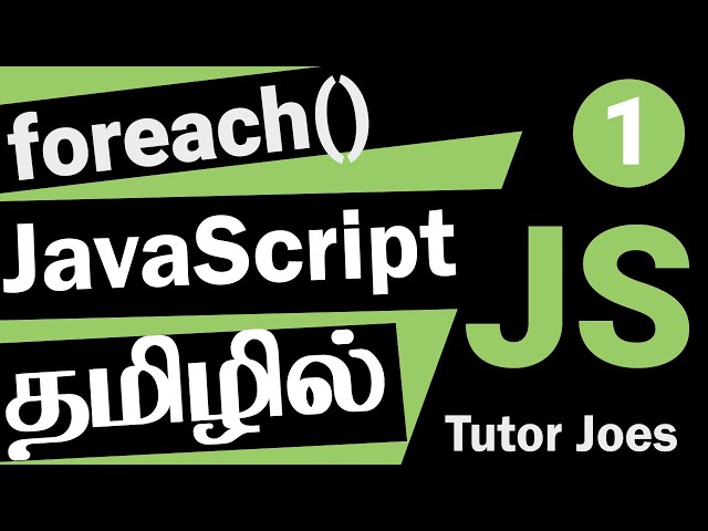 Exploring the forEach method in JavaScript | Tutor Joes | Complete JavaScript Series in Tamil