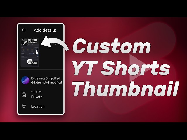 How to Upload Custom YouTube Short Thumbnails