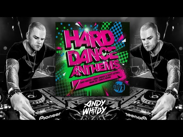 HARD DANCE ANTHEMS 2011 mixed by Andy Whitby