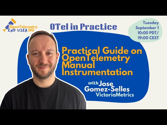 OTel in Practice: Practical Guide on OpenTelemetry Manual Instrumentation