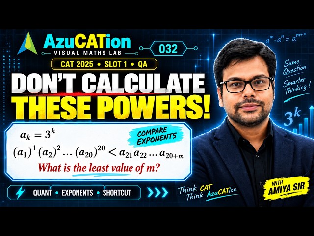 CAT 2025 Slot 1: This Quant Question Looks Impossible… But Isn’t!  | CAT 2026 | AzuCATion 032