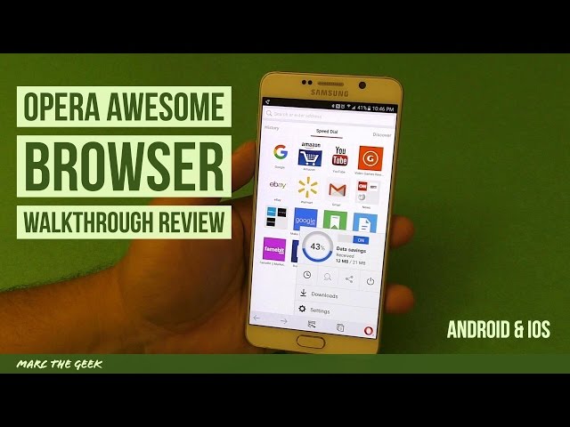 Opera Awesome Browser Walkthrough Review