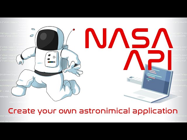 Build an astronomical app using NASA API and famous space resources