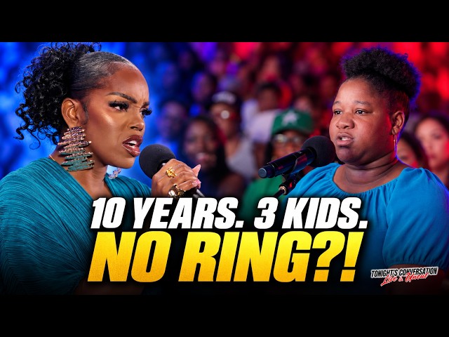 Ten Years, Three Kids, No Ring… Then She Reveals He DID Bring Up Marriage | Tonight’s Conversation