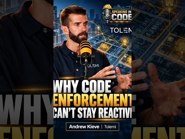 Why Code Enforcement Can’t Stay Reactive | Speaking in Code Short