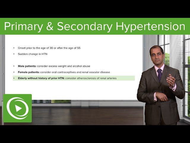 Primary & Secondary Hypertension: Types of Patients – Cardiovascular Pathology | Lecturio
