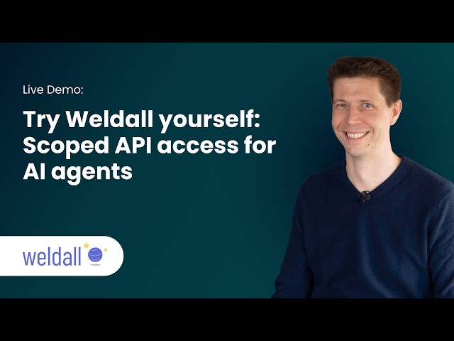 Try Weldall yourself: scoped API access for AI agents — live demo | Weldall