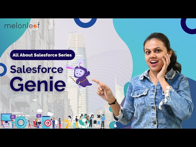 What Is Salesforce Genie?